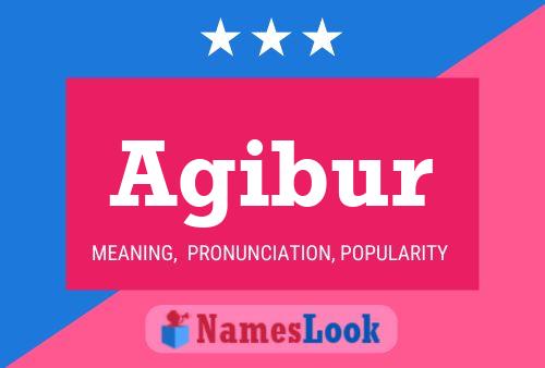 Agibur Name Poster