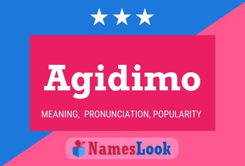 Agidimo Name Poster