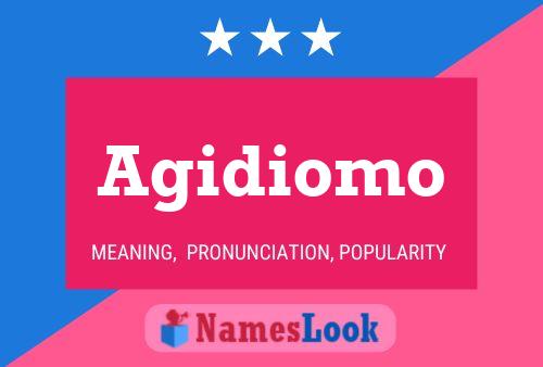 Agidiomo Name Poster