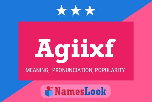 Agiixf Name Poster