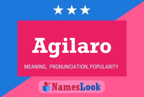 Agilaro Name Poster