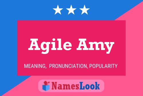 Agile Amy Name Poster