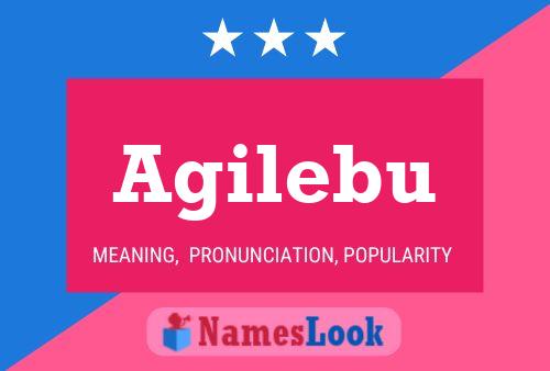 Agilebu Name Poster