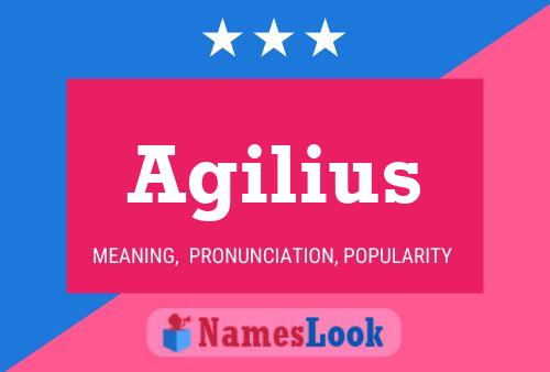 Agilius Name Poster