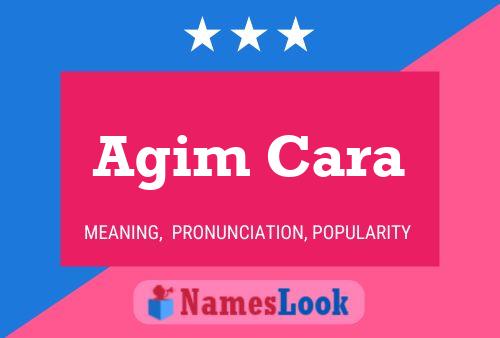 Agim Cara Name Poster