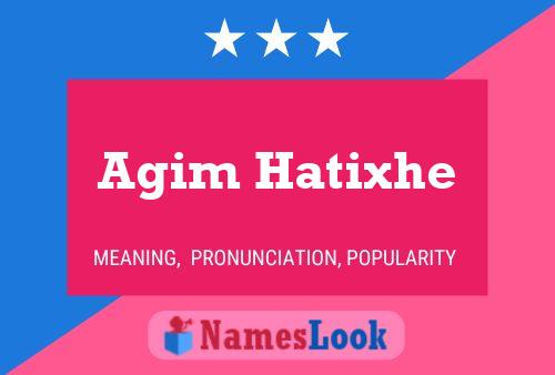 Agim Hatixhe Name Poster