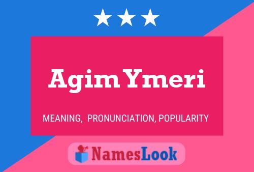 Agim Ymeri Name Poster