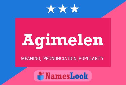 Agimelen Name Poster