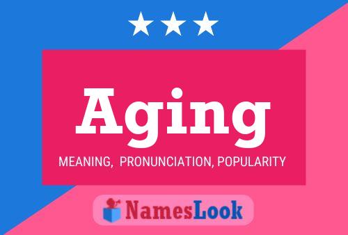 Aging Name Poster