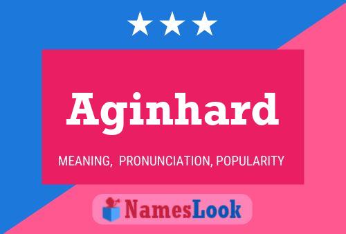 Aginhard Name Poster