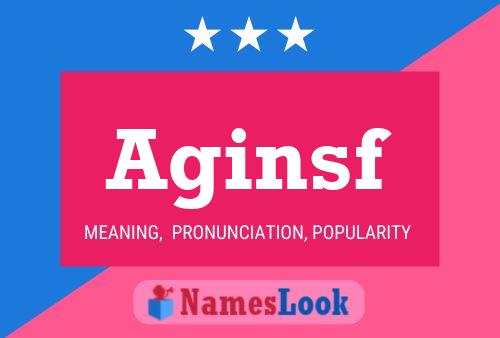 Aginsf Name Poster