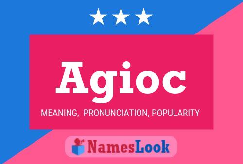 Agioc Name Poster