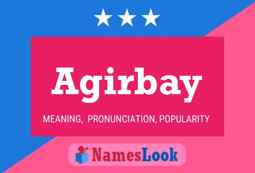 Agirbay Name Poster