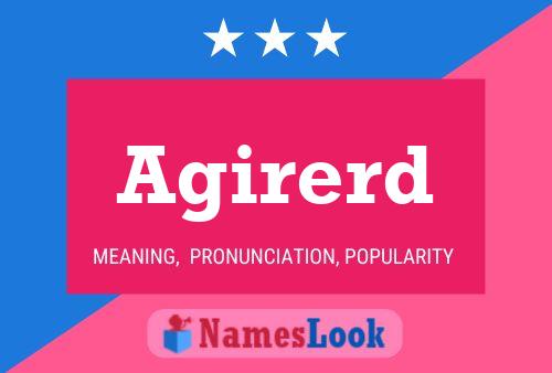 Agirerd Name Poster