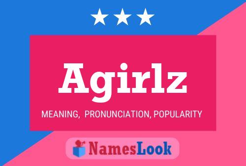 Agirlz Name Poster