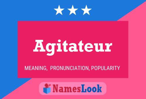 Agitateur Name Poster