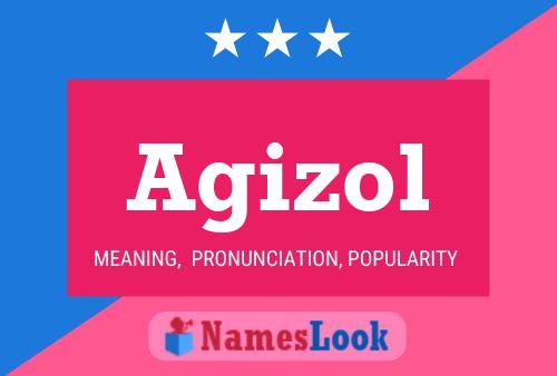 Agizol Name Poster