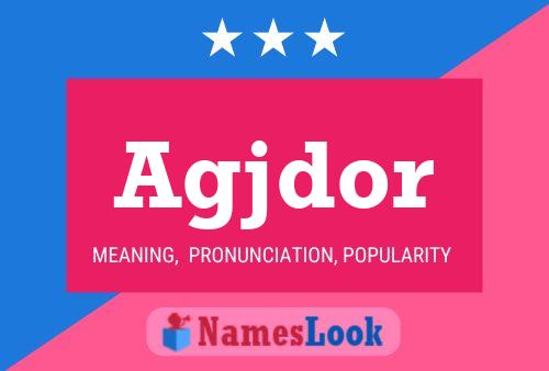 Agjdor Name Poster