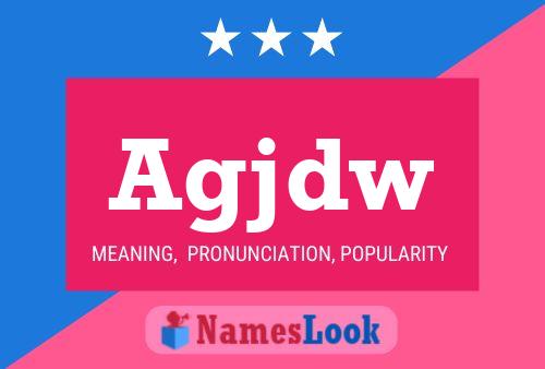 Agjdw Name Poster