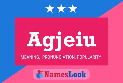 Agjeiu Name Poster