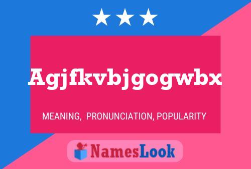 Agjfkvbjgogwbx Name Poster