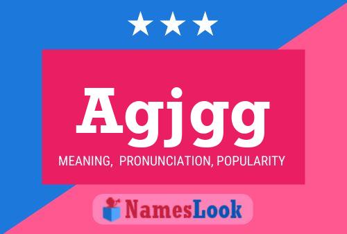 Agjgg Name Poster