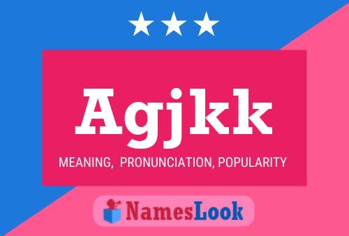 Agjkk Name Poster