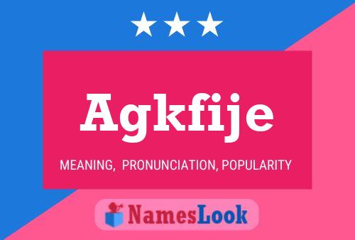 Agkfije Name Poster