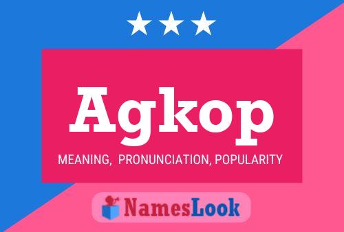 Agkop Name Poster