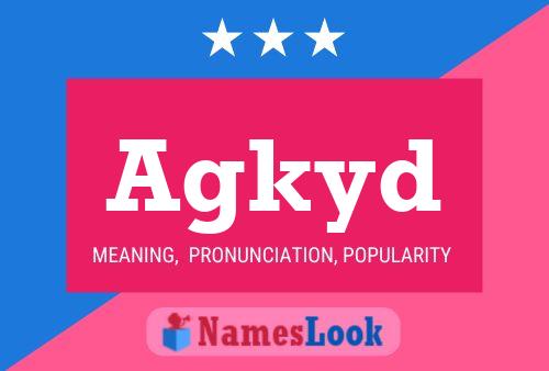 Agkyd Name Poster