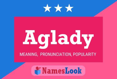 Aglady Name Poster