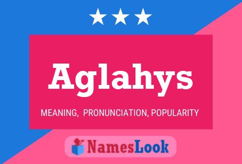 Aglahys Name Poster