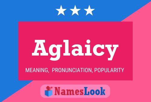 Aglaicy Name Poster