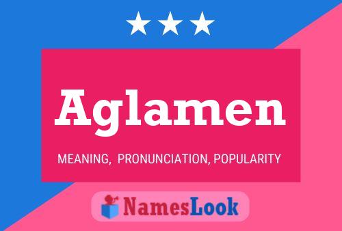 Aglamen Name Poster