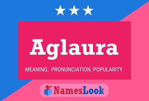 Aglaura Name Poster