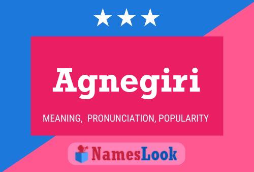 Agnegiri Name Poster