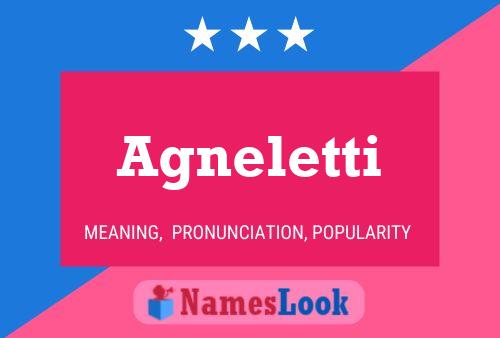 Agneletti Name Poster