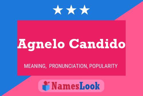 Agnelo Candido Name Poster