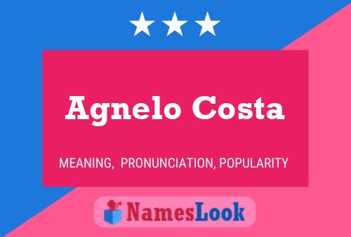 Agnelo Costa Name Poster