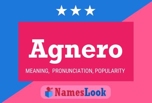 Agnero Name Poster