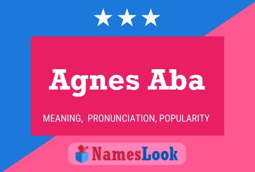 Agnes Aba Name Poster