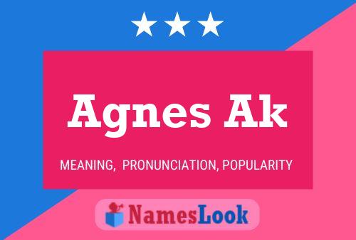 Agnes Ak Name Poster