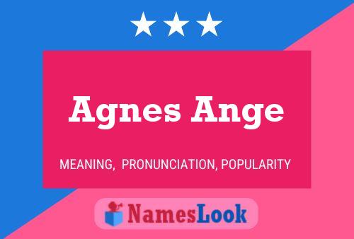 Agnes Ange Name Poster