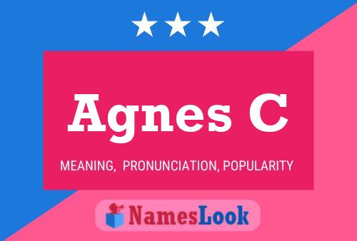 Agnes C Name Poster