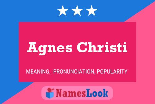 Agnes Christi Name Poster