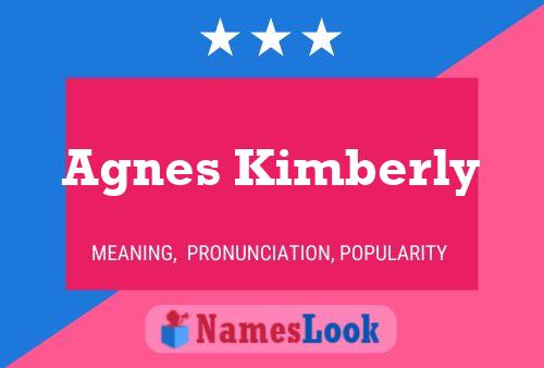 Agnes Kimberly Name Poster