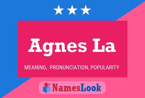 Agnes La Name Poster