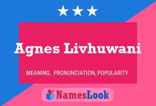 Agnes Livhuwani Name Poster