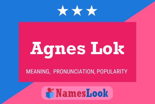 Agnes Lok Name Poster