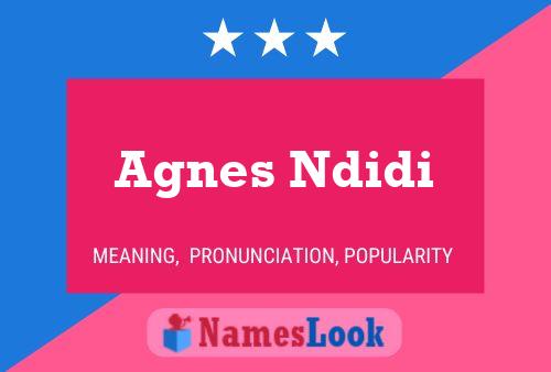 Agnes Ndidi Name Poster